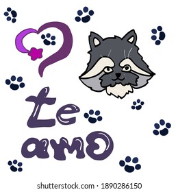 
Cute drawn raccoon with phrase te amo, hand drawn heart symbol and animal footprints, suitable for design, postcard, sticker, packaging