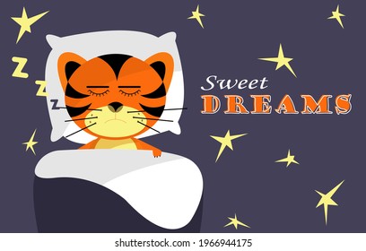 Cute dreaming tigers with text sweet dreams on nighty background. Tiger Cub Sleeping on Soft Pillow and Covered with Blanket. Symbol of 2022. Funny design illustration for posters, banners and cards