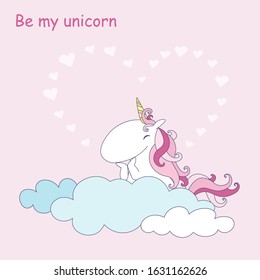 Cute dreaming unicorn on a cloud. Lovely Valentine day postcard with funny text. Design ready for print