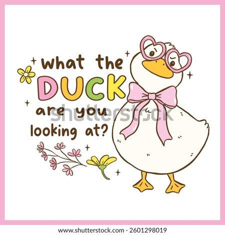 Cute Duck Meme Funny Snarky saying Sarcastic Cartoon Hand Drawn Quirky character, what you looking at