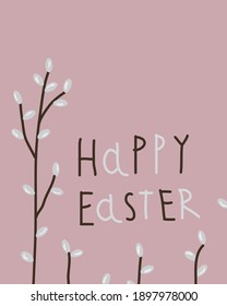 Cute Easter greeting card with white gray pussy willow twig and handwritten lettering Happy Easter on pink background, EPS 10 vector design element.