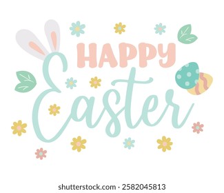 Cute easter lettering composition with rabbir ears, eggs and flowers in pastel colors