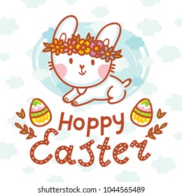 Cute Easter Pun Lettering With Colored Eggs, Bunny And Flowers. Hoppy Easter. Hand Drawn Holiday Art In Vector Cartoon Style For Greeting Card, Poster, Banner, Invitation, Decoration, Print