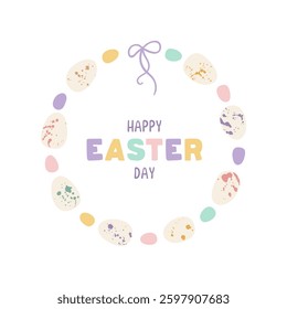 Cute Easter wreath with eggs and bow on white background. Decorative round frame with Happy Easter Day lettering. Unique design for your greeting cards, banners, flyers. Vector illustration