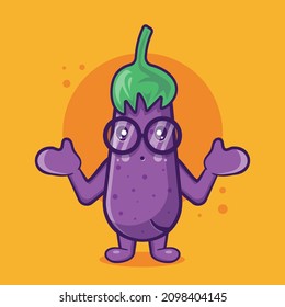 cute eggplant character mascot with confused gesture isolated cartoon in flat style design