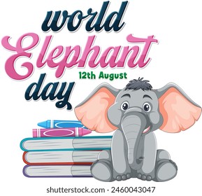 Cute elephant with books celebrating World Elephant Day