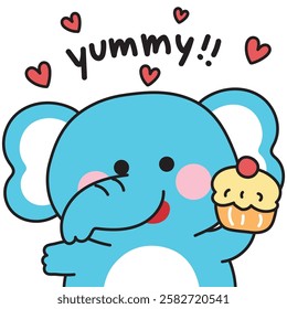 Cute elephant with cupcake.Sweet and dessert.Yummy text.Wild animal character cartoon.Image for card,sticker,baby clothing,print screen.Kawaii.Vector.Illustration.