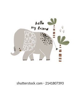 Cute elephant print. Cartoon baby elephant character vector illustration. Ready design with lettering quote for greeting card, posters, apparel