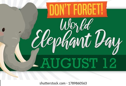 Cute elephant winking and reminding at you, to not forget World Elephant Day in August 12.