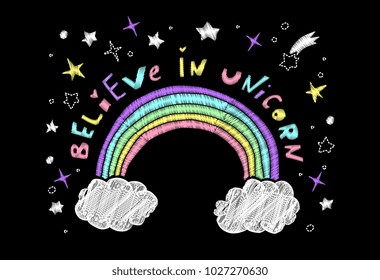 Cute embroidery Believe in unicorn. Text message. Hand drawn. Magical rainbow. Colorful vector artwork. Children, kids pencil, pen sketch drawing. Black, white, pink, purple, yellow, green, blue color