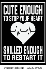 Cute Enough To Stop Your Heart eps cut file for cutting machine