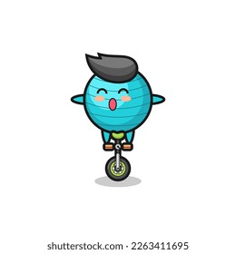 The cute exercise ball character is riding a circus bike , cute style design for t shirt, sticker, logo element