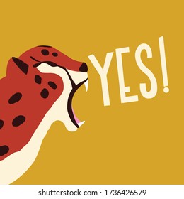 Cute exotic wild big cat cheetah roaring on mustard background with hand lettering message yes. Flat vector illustration