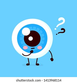 Cute eyeball with question mark character. Vector flat cartoon character illustration icon design. Isolated on white background. Eye thinking concept