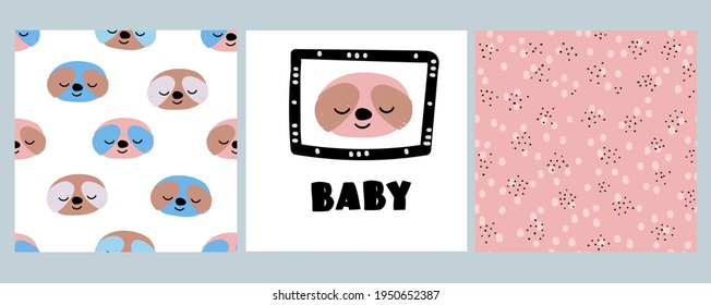 Cute faced sloths. A set of cards with seamless patterns and a sloth in the frame. For children's clothing, T-shirt print