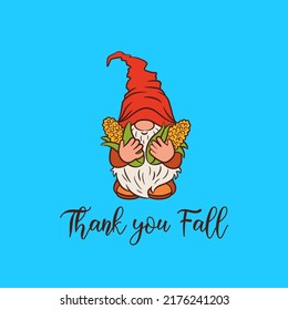 Cute fall gnome with corn on the cob. Funny little gnome character holding corns. Thank you fall short phrase. Autumn card design harvest cottagecore theme.