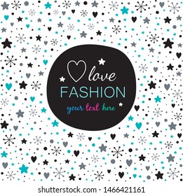 Cute fashion background with stars, snowflakes and hearts