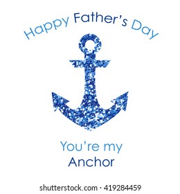 Cute Father's Day card with big glitter anchor isolated on white background