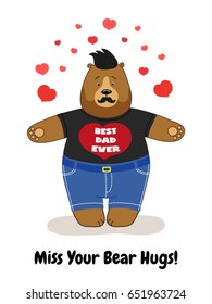 Cute Father's Day card with funny cartoon character of Dad Bear waiting for hugs for your decoration