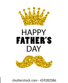 Cute Father's Day Card With Glitter Crown And Mustache Isolated On White Background