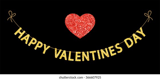 Cute festive bunting Happy Valentines Day as glitter letters and hearts for your decoration