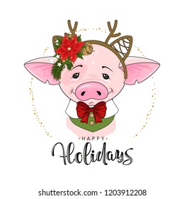 Cute festive pig with the inscription Happy Holidays. Vector illustration.