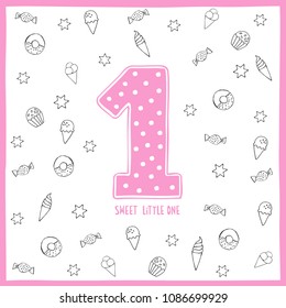 Cute First Birthday Hand Drawn Vector Card. Pink Sweet Little One and Number One Isolated on a White Background. Pink Frame and Gray Sketched Sweets. Cute Sweets, Candies, ice Cream and Stars Sketch.