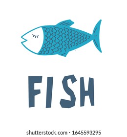 Cute fish poster for nursery, print or card. Hand drawn fish with lettering text. Blue color design. Vector isolated on white background.
