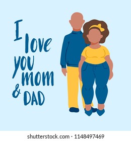 Cute flat fat dark skin couple and hand drawn lettering "I love you mom and dad" greeting card for poster, banner, icon, logo, template, greeting card for mother's, father's, family day congratulation