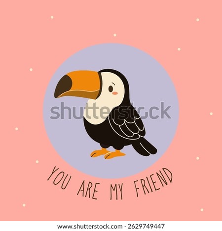Cute flat style illustration of a toucan on a pastel background with the phrase You are my friend , ideal for children s products, greeting cards, and jungle-themed designs.