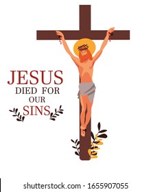 Cute flat vector illustration of Jesus Christ crucified on a cross on Crucifixion day. Jesus died for our sins. Bible religious design for Easter greeting cards, posters, eggs.