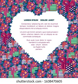 Cute flat vector valentine's day postcard. Heart shaped frame with place for text. Frame filled with boxes with gifts and flowers. Heart shaped gifts