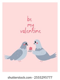 Cute flat-style illustration of two pigeons with a romantic message "Be My Valentine." Perfect for Valentine's Day cards, romantic designs, and love-themed projects.