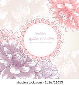 Cute floral frame on a pattern with flowers dahlias. Vector element for design of congratulations, wedding ceremony, invitations to a celebration.