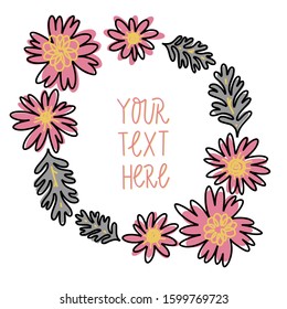 Cute floral invitation with text space design template. Decorative border with naive flowers sketches. Blossom cartoon illustration with copyspace. Invitation, postcard or greeting card.