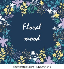 Cute floral pattern in shabby chic style. Vector flower background with slogan