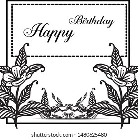 Cute flower frame with text happy birthday, for shape of greeting card, invitation card. Vector