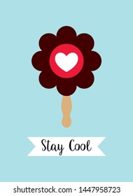 cute flower popsicle ice cream stay cool poster wallpaper vector