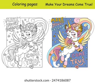 Cute flying unicorn princess with lettering Make your dreams come true. Cartoon vector illustration. Kids coloring page with color template. For coloring, education, print, game, decor, puzzle, design