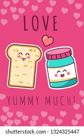 Cute food and inscription text phrase  love yummy much toast jam . Vector template card for congratulation, invitation Valentine's day banner background, flyer, postcard, sticker, banner, poster, card