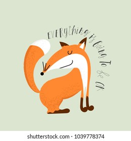 Cute fox illustration with inscription - everything is going to be ok. T-shirt or poster design.