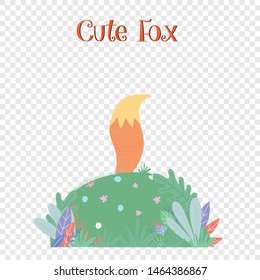 Cute fox tail sticking up above of green field with leaves, grass and flowers isolated on transparent background. Cartoon flat vector hand drawn baby illustration, scandinavian style, icon, clip art
