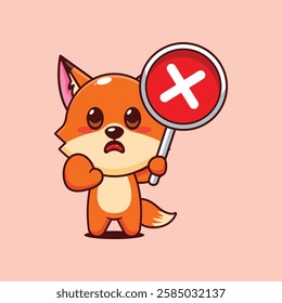 Cute fox with wrong sign cartoon vector illustration. vector cartoon illustration suitable for poster, brochure, web, mascot, sticker, logo and icon.