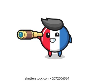 cute france flag badge character is holding an old telescope , cute style design for t shirt, sticker, logo element