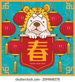 Cute French bulldog with a tiger hat and Holding red spring couplets with Chinese spring characters to celebrate Chinese New Year banner Template	