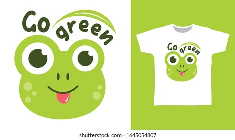 Cute frog go green design vector illustration ready for print on t-shirt, apparel, poster and other uses.