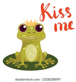 Cute frog says Kiss me! Vector illustration. Card with cute little frog and inscription kiss me