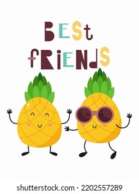 Piña de fruta linda - afiche para el diseño del vivero. Ilustración vectorial. Ilustración infantil para ropa de bebé, tarjeta de saludo, papel de envoltura. Dejando a los mejores amigos