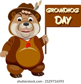 Cute full-length groundhog character in a suit, tie and hat with feathers holds a banner with the inscription Groundhog Day in his hand Vector