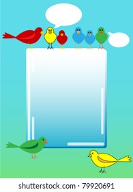 Cute, fun and colorful birds talking about or commenting your message on the blank sign, can be birthday card or ad.
